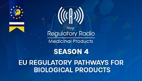 Season 4 - EU Regulatory Pathways for Biological Products